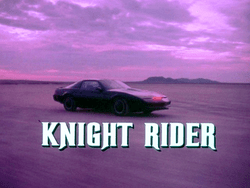 From: Knight Rider opening credits.