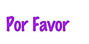 Por Favor